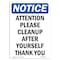 Signmission OSHA Notice, 5" Height, Attention Please Cleanup After Sign, 5" X 3.5", Portrait OS-NS-D-35-V-10216 - alternate 1
